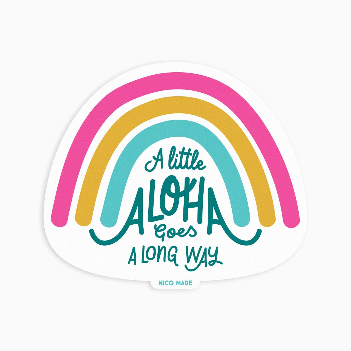 A Little Aloha Goes a Long Way • Sticker NEW COLOR!